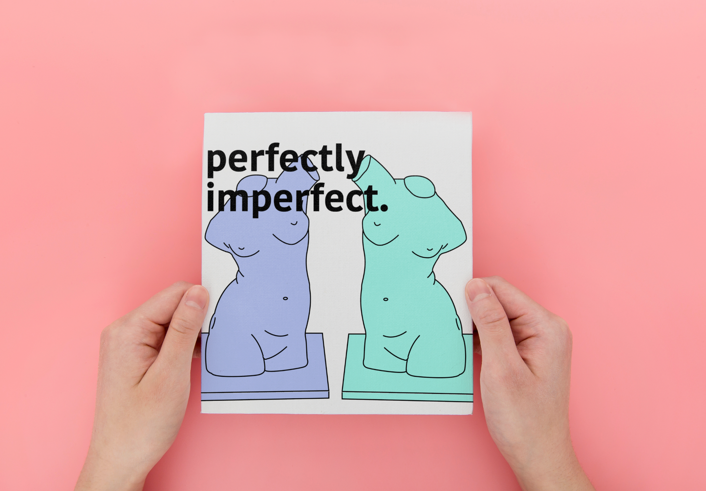 Perfectly Imperfect - Digital print